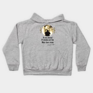 Be Not Ashamed Of Mistakes And Thus Make Them Crimes - Impactful Positive Motivational Kids Hoodie